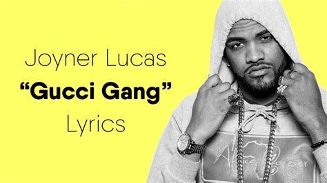 gucci gang joyner lyrics|joyner lucas gucci gang reaction.